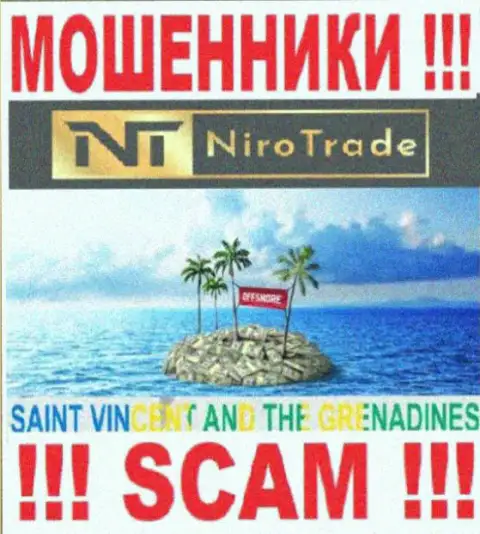 НироТрейд расположились на территории St. Vincent and the Grenadines и свободно воруют денежные вложения