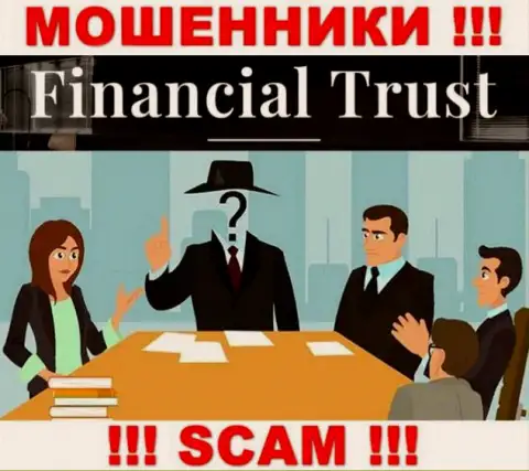 Не сотрудничайте с махинаторами Financial Trust - нет сведений об их прямом руководстве
