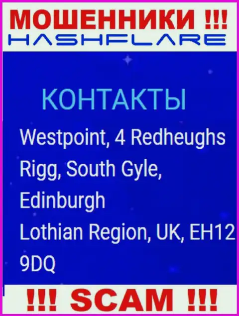 Hash Flare - это преступно действующая контора, которая спряталась в офшоре по адресу - Westpoint, 4 Redheughs Rigg, South Gyle, Edinburgh, Lothian Region, UK, EH12 9DQ