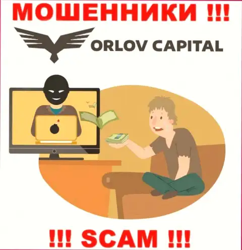 Советуем избегать интернет-воров Orlov-Capital Com - рассказывают про заработок, а в конечном итоге оставляют без денег