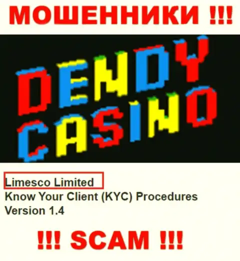 Информация про юридическое лицо internet-мошенников DendyCasino Com - Limesco Ltd, не спасет Вас от их грязных лап