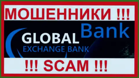 Global Exchange Bank - это МАХИНАТОРЫ !!! SCAM !